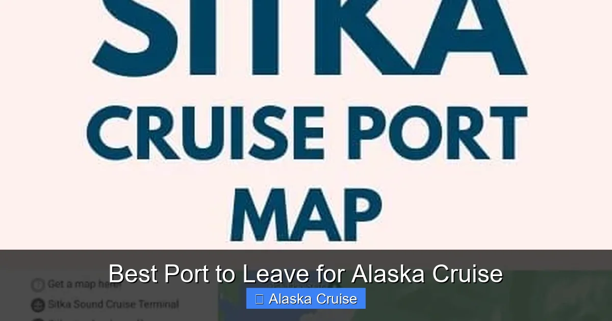 Best Port to Leave for Alaska Cruise