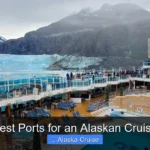 Best Ports for an Alaskan Cruise